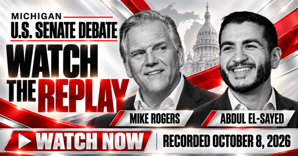 Watch the replay: Michigan U.S. Senate debate. Mike Rogers & Abdul El-Sayed. Recorded October 8, 2026.